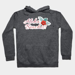 Aloha Beaches Hoodie